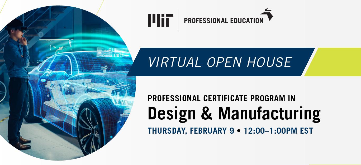 Open House - Professional Certificate Program in Design & Manufacturing